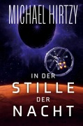Cover-Bild zum Titel 'In der Stille der Nacht' von 'Michael Hirtzy'
