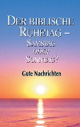 Cover-Bild zum Titel 'Der biblische Ruhetag' von 'Gute Nachrichten'