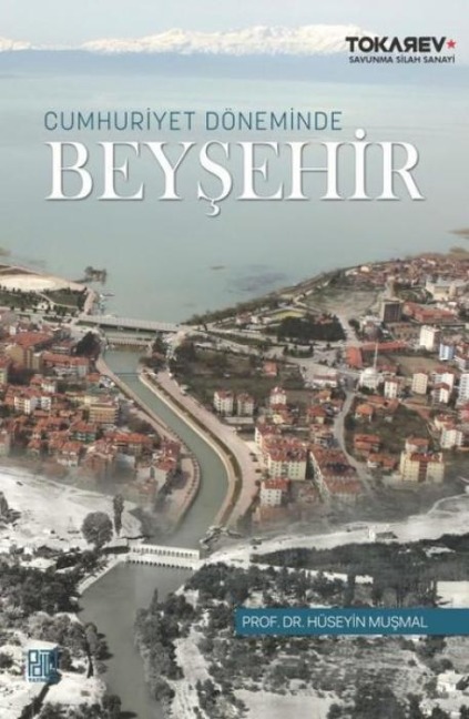 Cumhuriyet Döneminde Beysehir - Hüseyin Musmal