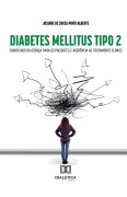 Diabetes Mellitus Tipo 2 - Josiane de Souza Pinto Alberte