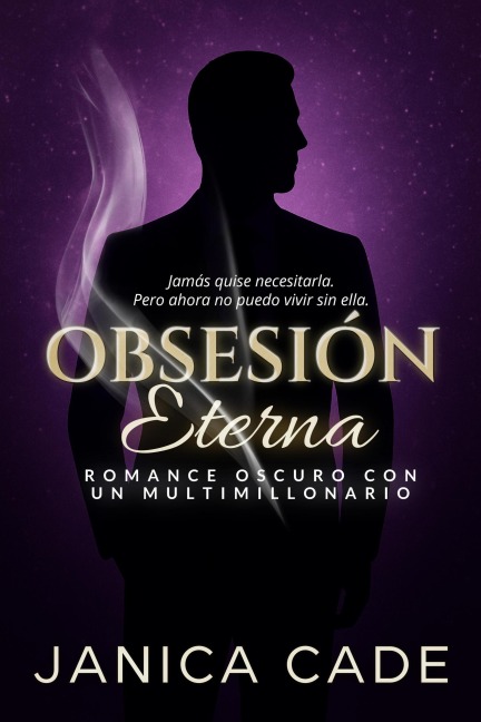 Obsesión eterna (La dinastía Everett, #2) - Janica Cade