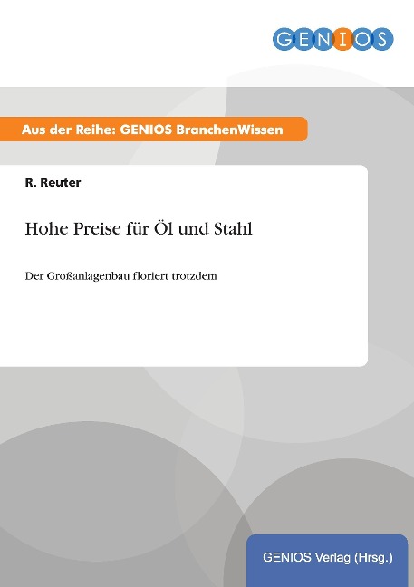 Hohe Preise für Öl und Stahl - R. Reuter