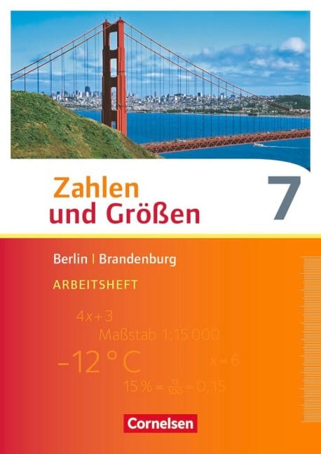 Zahlen und Größen 7. Schuljahr. Arbeitsheft mit Online-Lösungen. Berlin und Brandenburg - Ilona Gabriel, Ines Knospe, Martina Verhoeven, Udo Wennekers