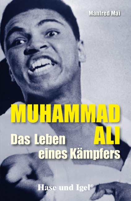 Mohammad Ali - Das Leben eines Kämpfers. Schulausgabe - Manfred Mai