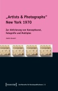Cover-Bild zum Titel '»Artists & Photographs«, New York 1970' von 'Kathrin Barutzki'