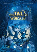 Das Tal der Wünsche - Katja Frixe