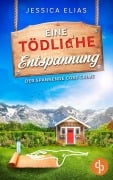 Cover-Bild zum Titel 'Eine tödliche Entspannung | Der spannende Cosy Crime über Atem(-übungen), Schuld und Dorfgeheimnisse' von 'Jessica Elias'