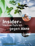 Cover-Bild zum Titel 'Insider-Heilverfahren gegen Akne' von 'Christian Meyer-Esch'