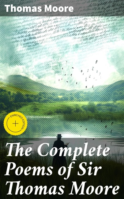 The Complete Poems of Sir Thomas Moore - Thomas Moore