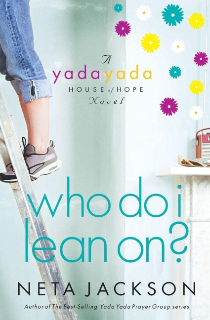 The Who Do I Lean On? - Neta Jackson