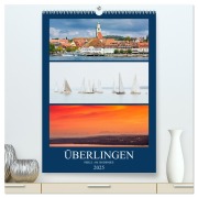 Überlingen Perle am Bodensee (hochwertiger Premium Wandkalender 2025 DIN A2 hoch), Kunstdruck in Hochglanz - Sven Fuchs