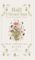 Halil Cibrandan Bilgeligin Kücük Kitabi - Neil Douglas-Klotz