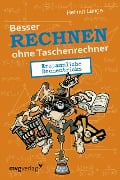 Cover-Bild zum Titel 'Besser Rechnen ohne Taschenrechner' von 'Helmut Lange'