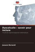Cover-Bild zum Titel 'Dyscalculie : savoir pour inclure' von 'Jussara Bernardi'