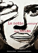 Cover-Bild zum Titel 'La notte oscura dell'anima' von 'Roberta Lo Savio'