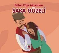 Saka Güzeli - Billur Kösk Masallari - Kolektif