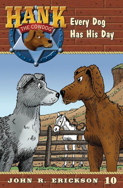 Every Dog Has His Day - John R. Erickson