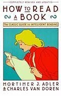 How to Read a Book - Mortimer J. Adler, Charles Van Doren