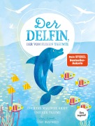 Cover-Bild zum Titel 'Der Delfin der vom Fliegen träumte' von 'Lisa Wirth'