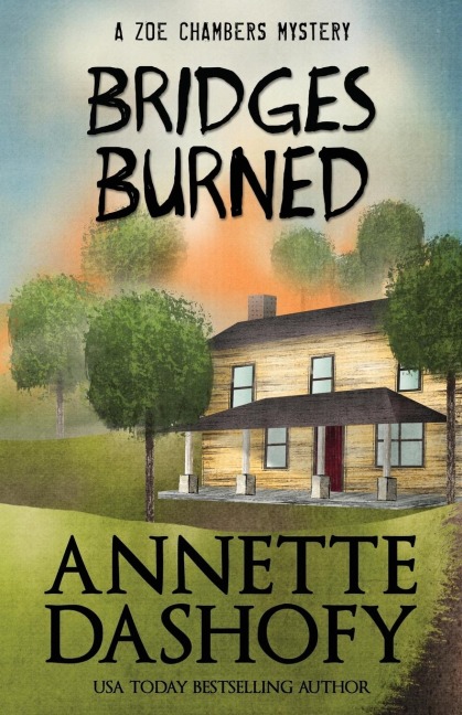 BRIDGES BURNED - Annette Dashofy