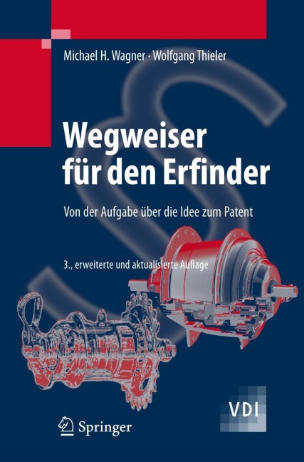 Wegweiser für den Erfinder - Wolfgang Thieler, Michael H. Wagner