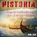 Ragnar Lodbroks saga ¿ den ultimata vikingen - Orage