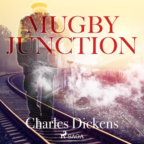 Mugby Junction (Ungekürzt) - Charles Dickens