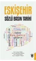 Eskisehir Sözlü Basin Tarihi - Erkan Yüksel, Alaaddin F. Paksoy, Kemal Yakut, Halil ibrahim Gürcan