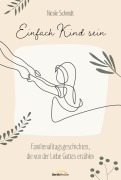 Cover-Bild zum Titel 'Einfach Kind sein' von 'Nicole Schmidt'