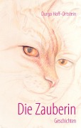 Cover-Bild zum Titel 'Die Zauberin' von 'Durga Hoff-Ortstein'