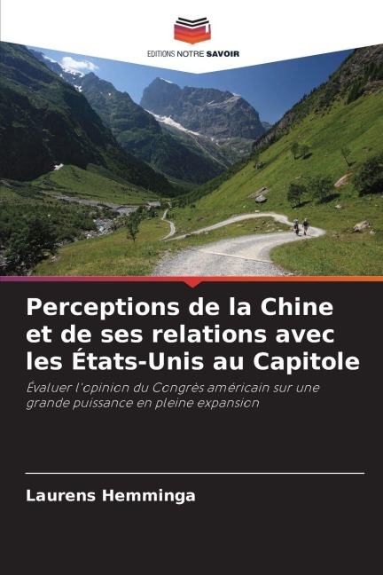 Perceptions de la Chine et de ses relations avec les États-Unis au Capitole - Laurens Hemminga