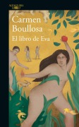 Cover-Bild zum Titel 'El Libro de Eva / The Book of Eve' von 'Carmen Boullosa'
