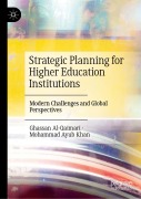 Cover-Bild zum Titel 'Strategic Planning for Higher Education Institutions' von 'Ghassan Al-Qaimari, Mohammad Ayub Khan'