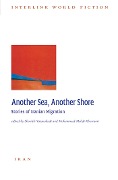 Cover-Bild zum Titel 'Another Sea, Another Shore' von 'Shouleh Vatanabadi, Mohammad Mehdi Khorrami'