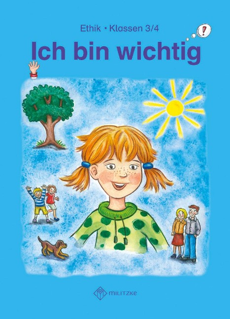 Ich bin wichtig. Lehrbuch Ethik Klassen 3/4. Thüringen (Wendebuch) - Michelle Meier-Metz, Steffi Rauch