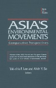 Cover-Bild zum Titel 'Asia's Environmental Movements in Comparative Perspective' von 'Alvin Y. So, Lily Xiao Hong Lee'
