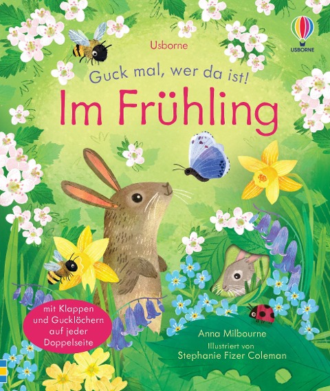 Guck mal, wer da ist! Im Frühling - Anna Milbourne