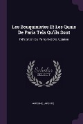 Cover-Bild zum Titel 'Les Bouquinistes Et Les Quais De Paris Tels Qu'ils Sont' von 'Antoine Laporte'