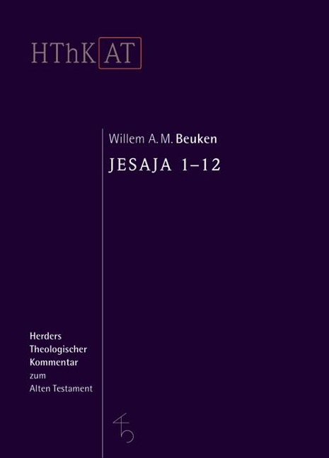 Herders theologischer Kommentar zum Alten Testament. Jesaja 1 - 12 - Willem A. M. Beuken
