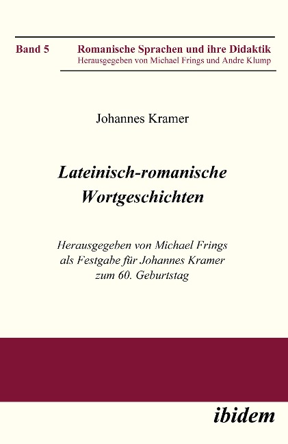 Lateinisch-romanische Wortgeschichten - Johannes Kramer, Johannes Kramer
