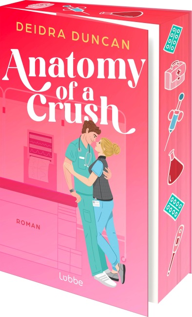 Anatomy of a Crush - Deidra Duncan