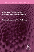 Cover-Bild zum Titel 'Advisory Councils and Committees in Education' von 'Maurice Kogan, Tim Packwood'