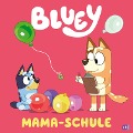 BLUEY - Mama-Schule - 