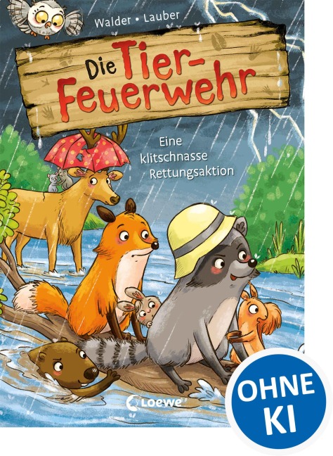 Die Tier-Feuerwehr (Band 2) - Eine klitschnasse Rettungsaktion - Vanessa Walder