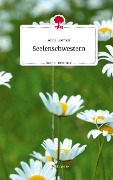Seelenschwestern. Life is a Story - story.one - Alina Loewen