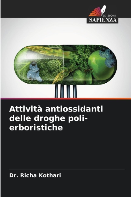 Attività antiossidanti delle droghe poli-erboristiche - Richa Kothari