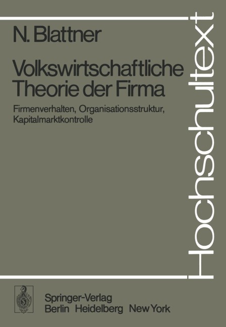 Volkswirtschaftliche Theorie der Firma - N. Blattner