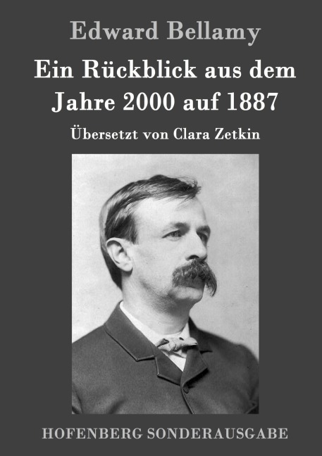 Ein Rückblick aus dem Jahre 2000 auf 1887 - Edward Bellamy