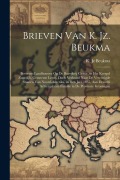 Cover-Bild zum Titel 'Brieven van K. Jz. Beukma; bevorens landbouwer op de boerderij Castor, in het kerspel Zuurdijk, gemeente Leens, doch verhuisd naar de Vereenigde Staat' von ''