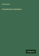 Französische Satzlehre - Max Banner